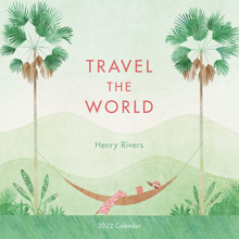 Henry Rivers - Travel the World 2022 Calendar