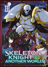Skeleton Knight in Another World - Tome 03
